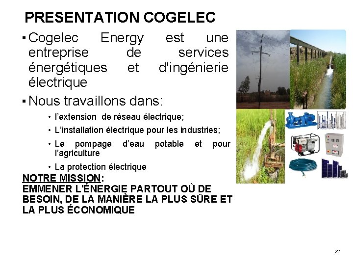 PRESENTATION COGELEC ▪ Cogelec Energy est une entreprise de services énergétiques et d'ingénierie électrique