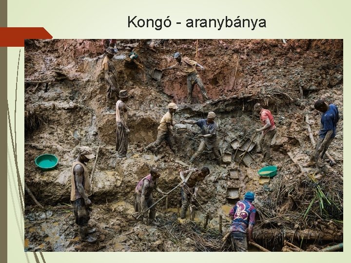 Kongó - aranybánya 