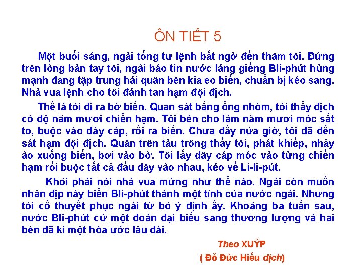 ÔN TIẾT 5 Một buổi sáng, ngài tổng tư lệnh bất ngờ đến thăm