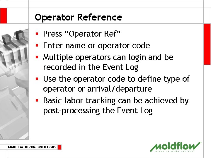 Operator Reference § Press “Operator Ref” § Enter name or operator code § Multiple