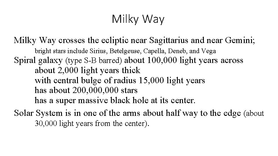 Milky Way crosses the ecliptic near Sagittarius and near Gemini; bright stars include Sirius,