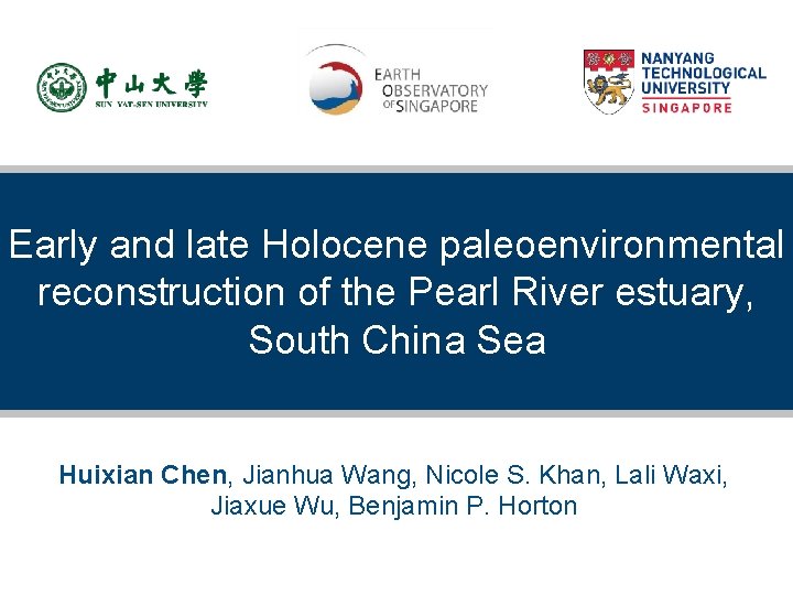 Early and late Holocene paleoenvironmental reconstruction of the Pearl River estuary, South China Sea