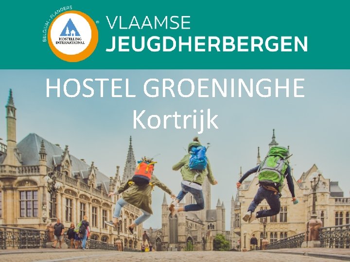 HOSTEL GROENINGHE Kortrijk 