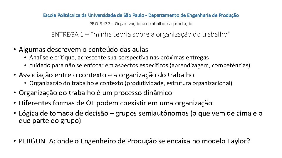Escola Politécnica da Universidade de São Paulo - Departamento de Engenharia de Produção PRO