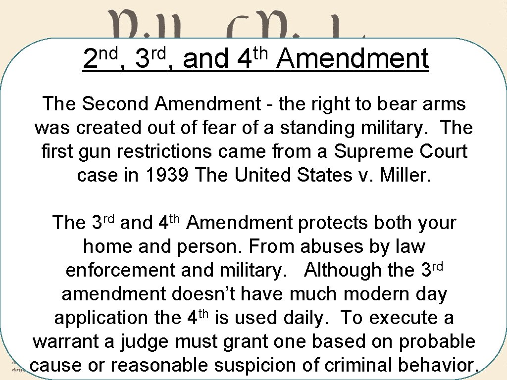 nd 2 , rd 3 , and th 4 Amendment The Second Amendment -