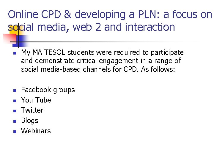 Online CPD & developing a PLN: a focus on social media, web 2 and