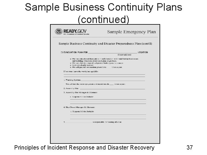 Sample Business Continuity Plans (continued) Principles of Incident Response and Disaster Recovery 37 