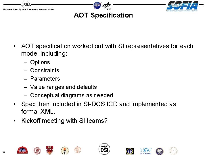 Universities Space Research Association AOT Specification • AOT specification worked out with SI representatives