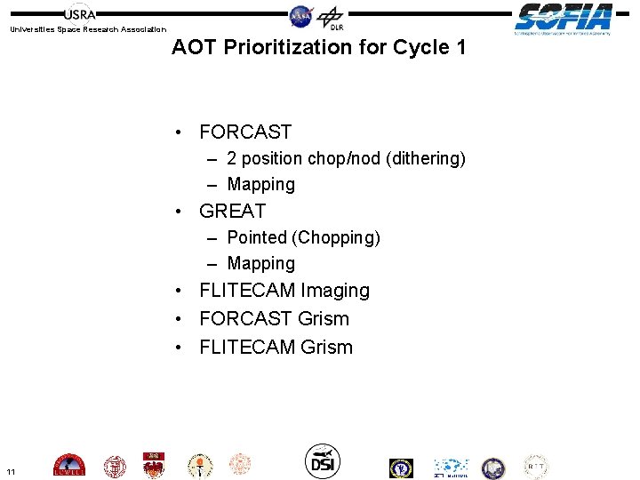 Universities Space Research Association AOT Prioritization for Cycle 1 • FORCAST – 2 position