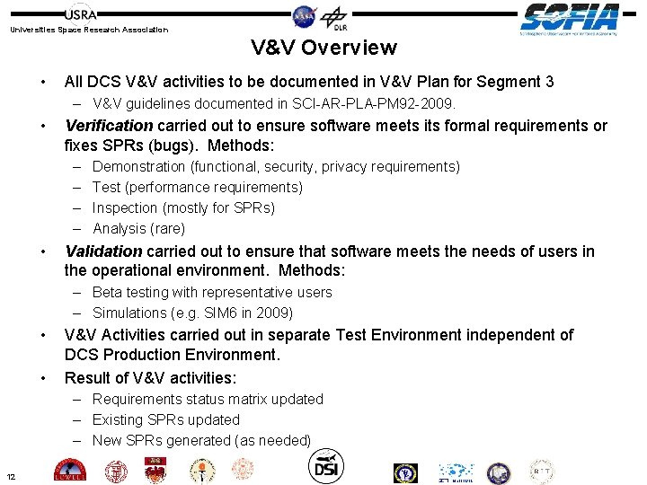 Universities Space Research Association V&V Overview • All DCS V&V activities to be documented