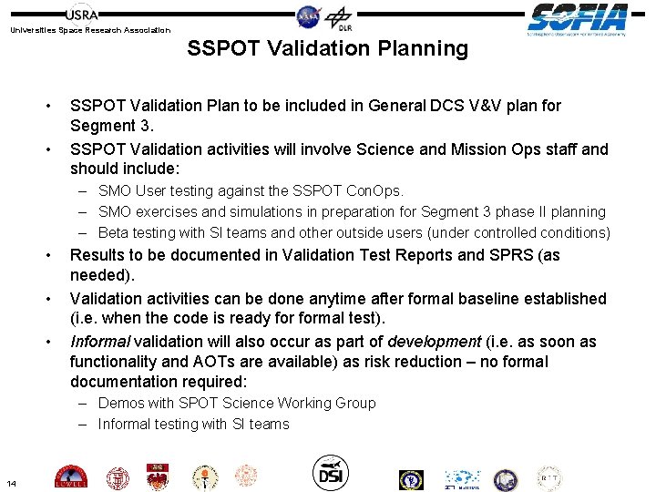 Universities Space Research Association SSPOT Validation Planning • • SSPOT Validation Plan to be