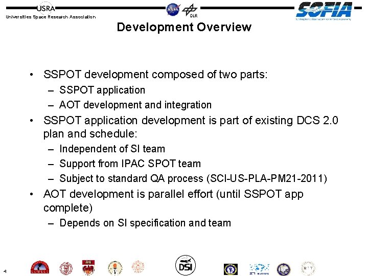 Universities Space Research Association Development Overview • SSPOT development composed of two parts: –