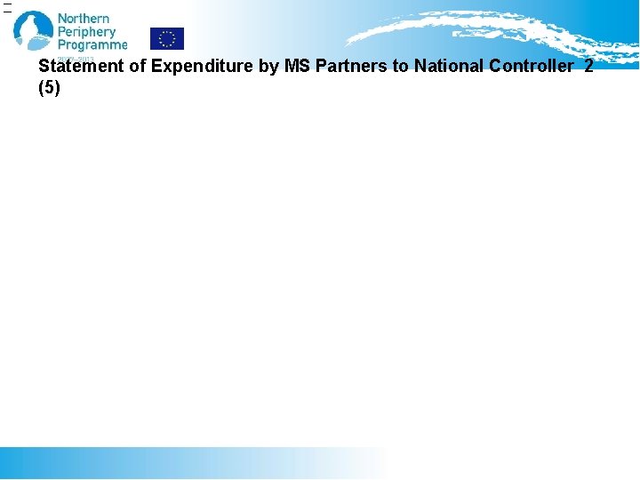Statement of Expenditure by MS Partners to National Controller 2 (5) 