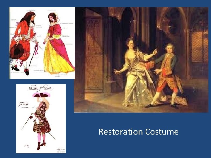 Restoration Costume 