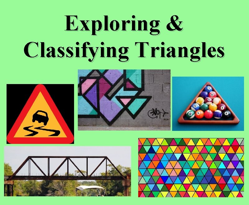 Exploring & Classifying Triangles 