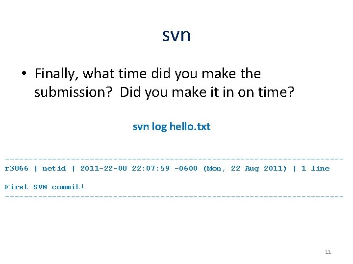 svn • Finally, what time did you make the submission? Did you make it