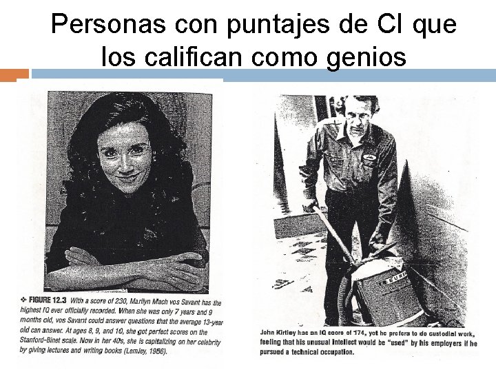 Personas con puntajes de CI que los califican como genios 