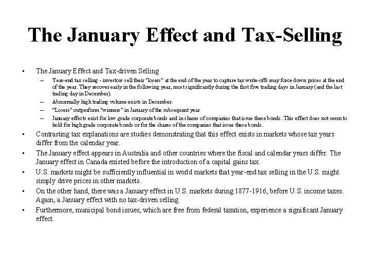 The January Effect and Tax-Selling • The January Effect and Tax-driven Selling – –