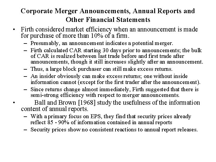Corporate Merger Announcements, Annual Reports and Other Financial Statements • Firth considered market efficiency