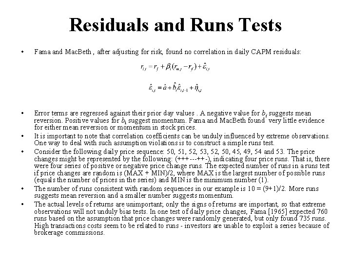Residuals and Runs Tests • Fama and Mac. Beth , after adjusting for risk,