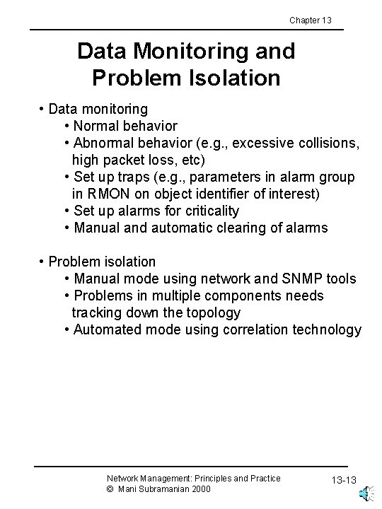 Chapter 13 Data Monitoring and Problem Isolation • Data monitoring • Normal behavior •