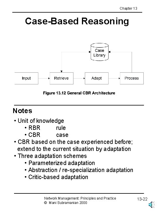 Chapter 13 Case-Based Reasoning Notes • Unit of knowledge • RBR rule • CBR