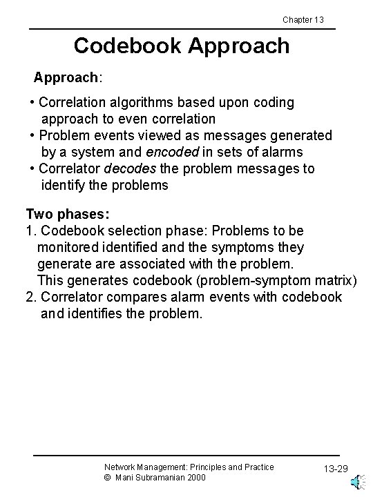 Chapter 13 Codebook Approach: • Correlation algorithms based upon coding approach to even correlation