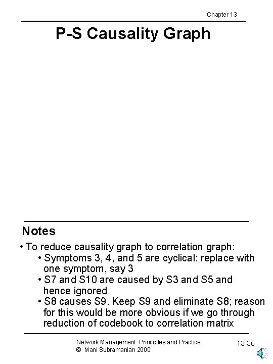 Chapter 13 P-S Causality Graph Notes • To reduce causality graph to correlation graph: