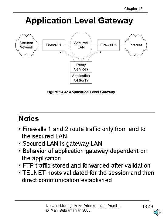 Chapter 13 Application Level Gateway Notes • Firewalls 1 and 2 route traffic only