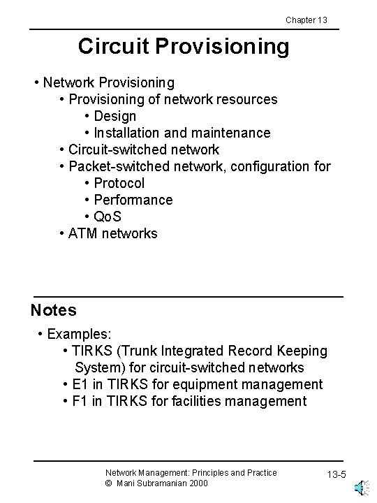 Chapter 13 Circuit Provisioning • Network Provisioning • Provisioning of network resources • Design