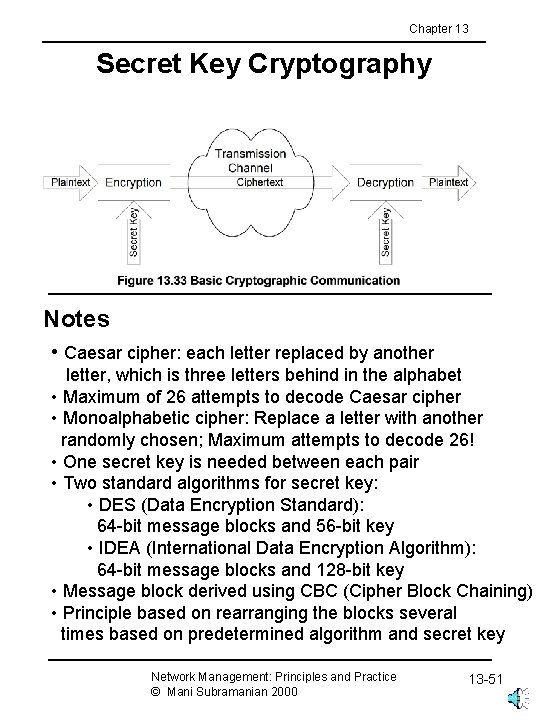 Chapter 13 Secret Key Cryptography Notes • Caesar cipher: each letter replaced by another