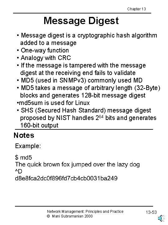 Chapter 13 Message Digest • Message digest is a cryptographic hash algorithm added to