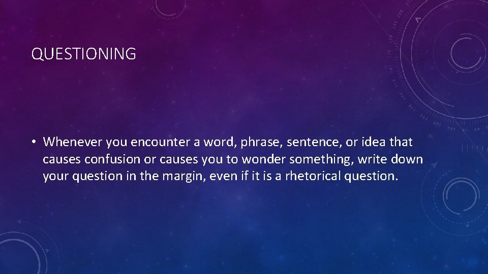 Questioning Bombarding ANNOTATING STRATEGIES WHAT WEVE DONE Chunking Questioning Noticing