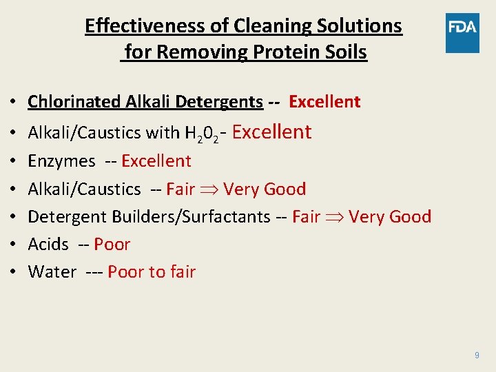 Effectiveness of Cleaning Solutions for Removing Protein Soils • Chlorinated Alkali Detergents -- Excellent