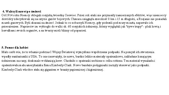 4. Walczyli nawet po śmierci Od 1914 roku Niemcy oblegali rosyjską twierdzę Osowiec. Przez