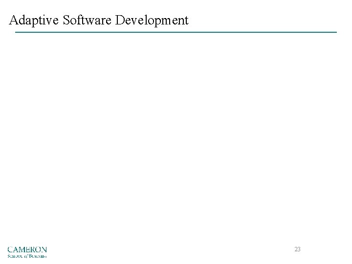 Adaptive Software Development 23 