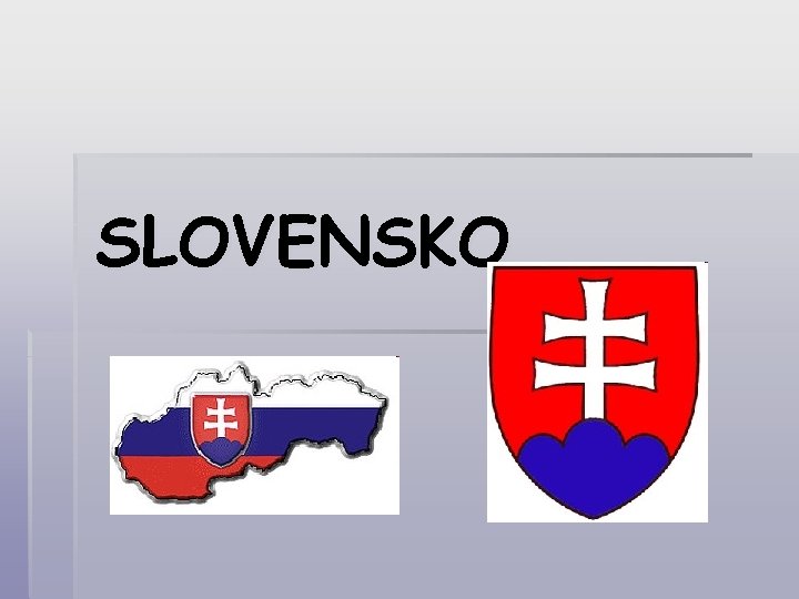 SLOVENSKO 