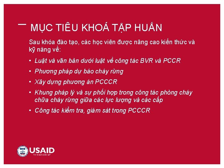 MỤC TIÊU KHOÁ TẬP HUẤN Sau khóa đào tạo, các học viên được nâng