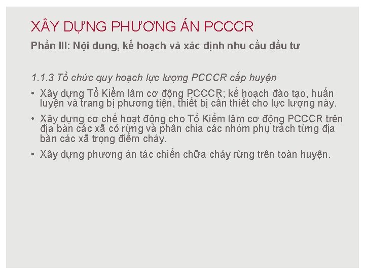 X Y DỰNG PHƯƠNG ÁN PCCCR Phần III: Nội dung, kế hoạch và xác