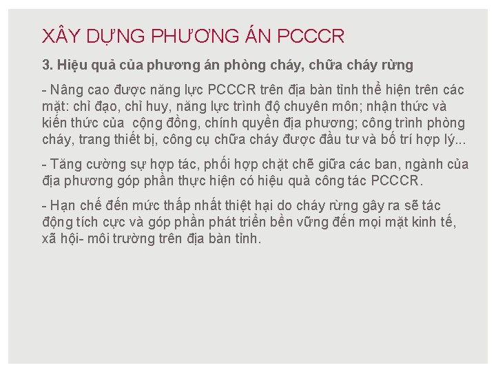 X Y DỰNG PHƯƠNG ÁN PCCCR 3. Hiệu quả của phương án phòng cháy,