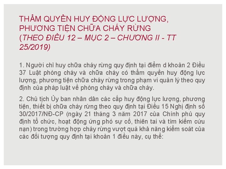 THẨM QUYỀN HUY ĐỘNG LỰC LƯỢNG, PHƯƠNG TIỆN CHỮA CHÁY RỪNG (THEO ĐIỀU 12