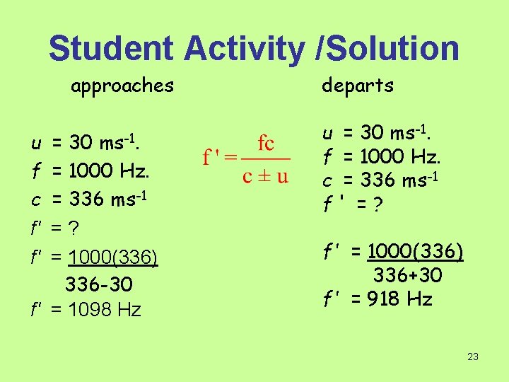 Student Activity /Solution approaches u f c f' f' ms-1. = 30 = 1000