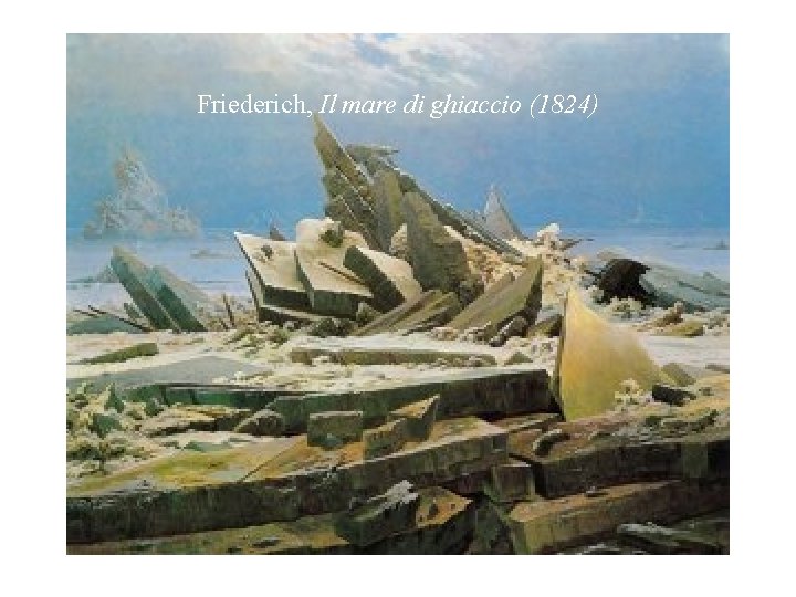 Friederich, Il mare di ghiaccio (1824) 