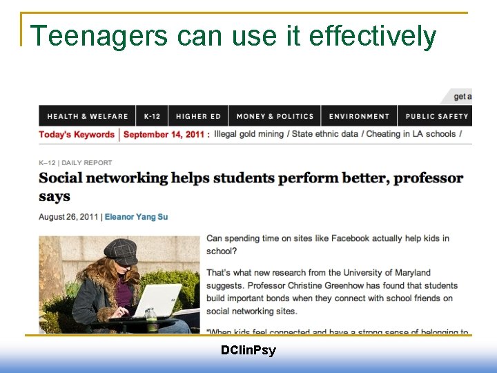 Teenagers can use it effectively DClin. Psy 