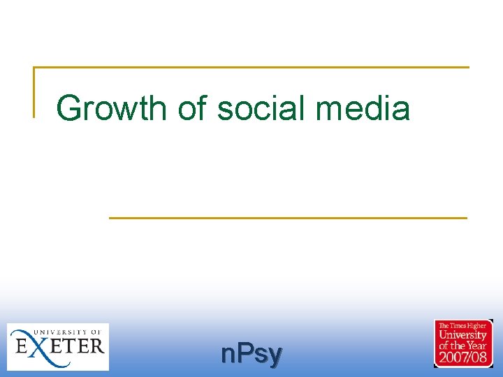 Growth of social media n. Psy 