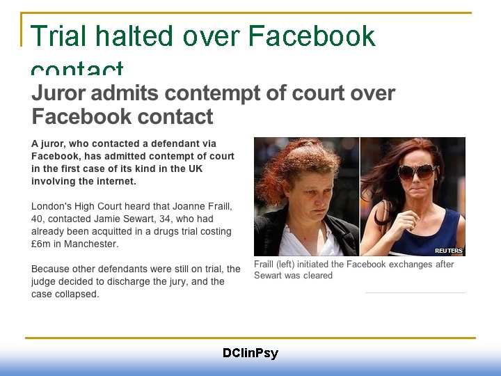 Trial halted over Facebook contact DClin. Psy 