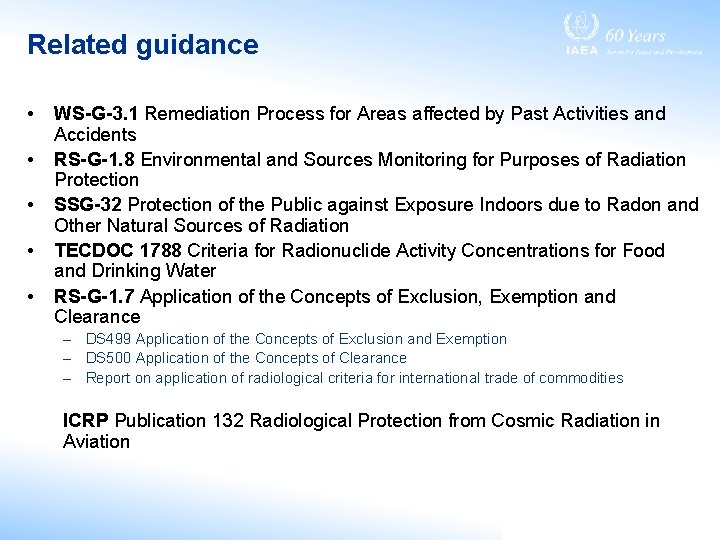 Related guidance • • • WS-G-3. 1 Remediation Process for Areas affected by Past