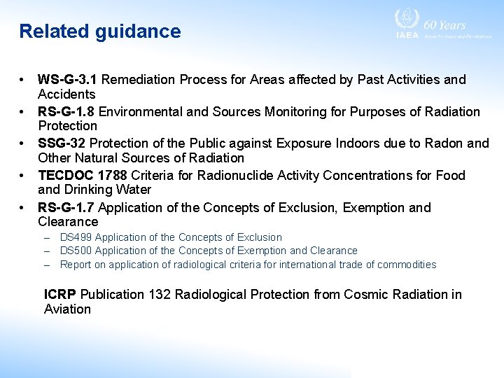 Related guidance • • • WS-G-3. 1 Remediation Process for Areas affected by Past