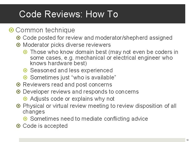 Code Reviews: How To Common technique Code posted for review and moderator/shepherd assigned Moderator