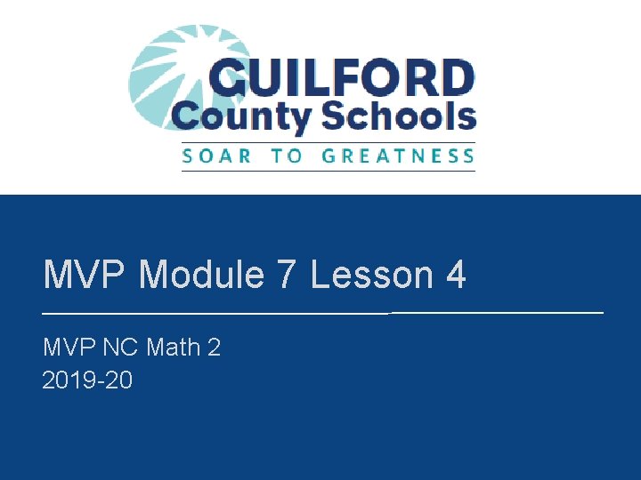 MVP Module 7 Lesson 4 MVP NC Math 2 2019 -20 